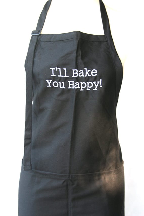 I'll Bake You Happy (Adult Apron in various colors)