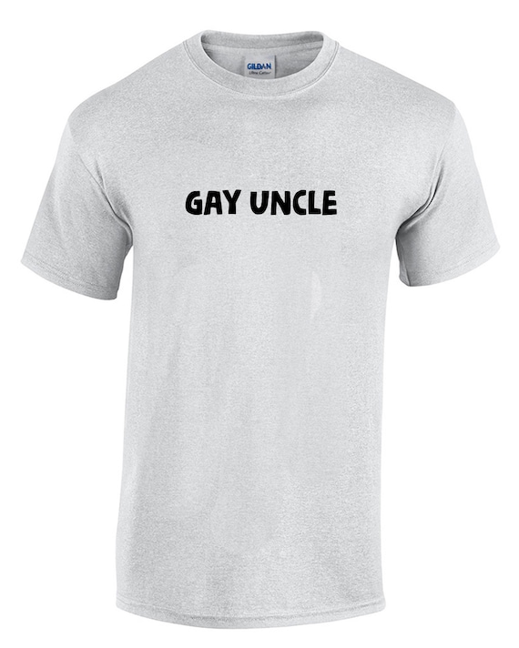 Gay Uncle (T-Shirt)