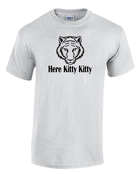 Here Kitty Kitty w/ Tiger Face (Mens T-Shirt)