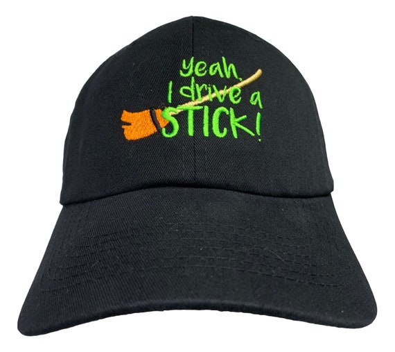 Yeah... I drive a Stick! (Embroidered Polo Style Ball Cap Available in Various Color Combos with White Stitching)