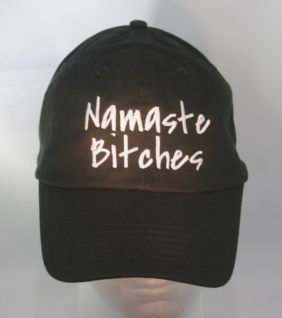 Namaste Bitches (Polo Style Ball Black with White Stitching)