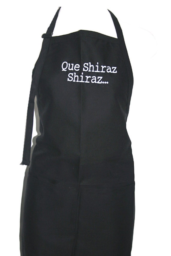 Que Shiraz Shiraz... (Adult Apron in Various Colors)