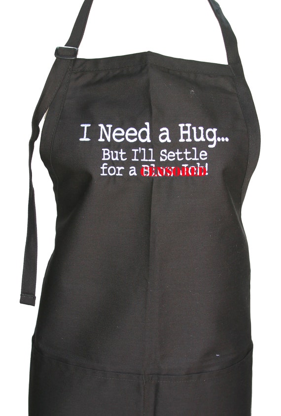 I Need a Hug, But I'll Settle for a BJ  (Adult Apron) In various colors