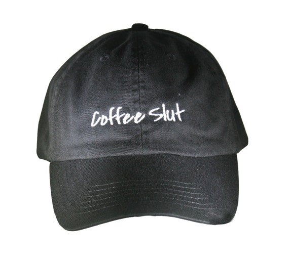 Coffee Slut (Polo Style Ball Black with White Stitching)