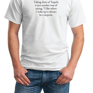 Taking shots of Tequilla.... Suprise - Mens T-Shirt (Ash Gray or White)