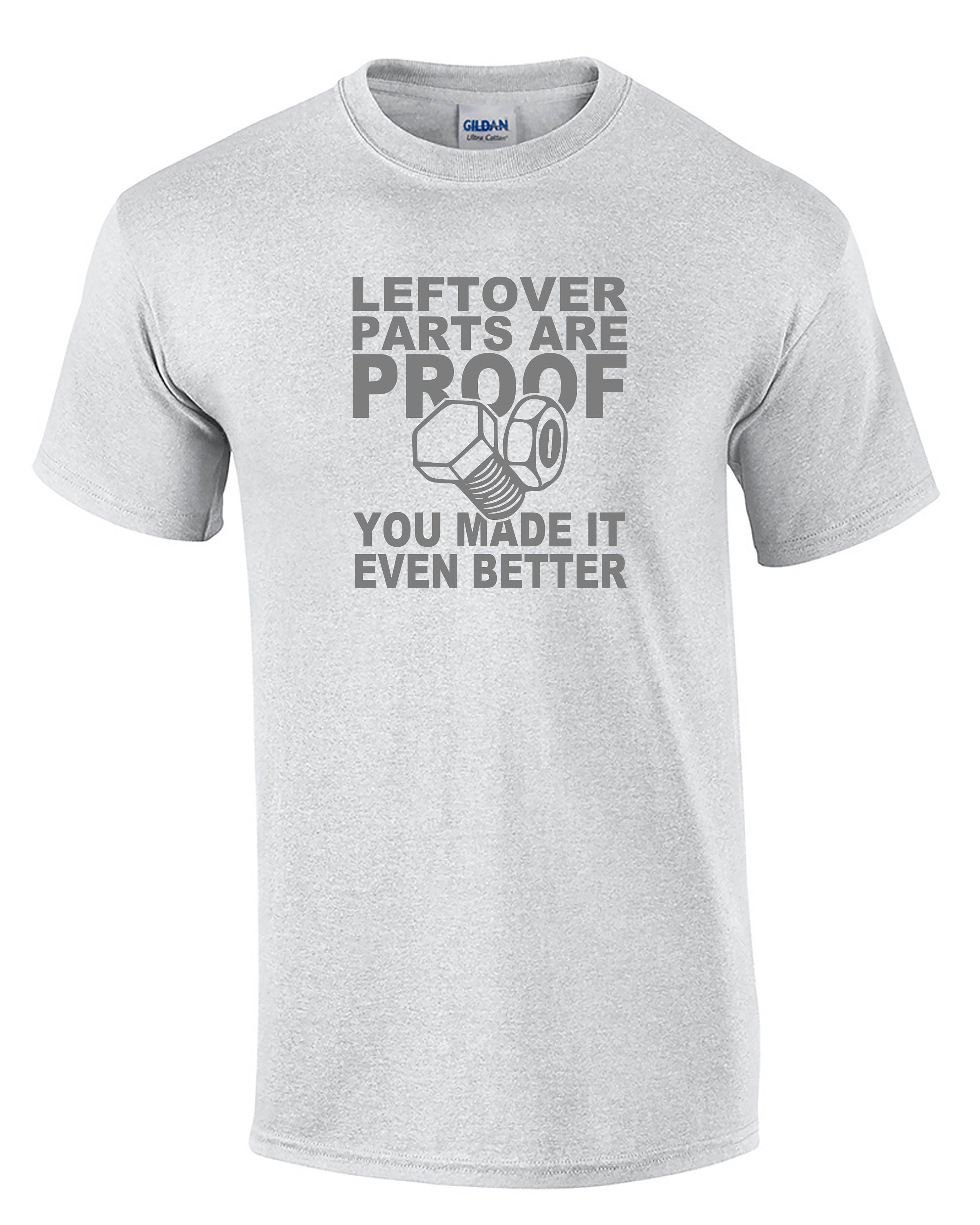 Leftover Parts Are Proof You Made It Even Better mens T-shirt -  Canada