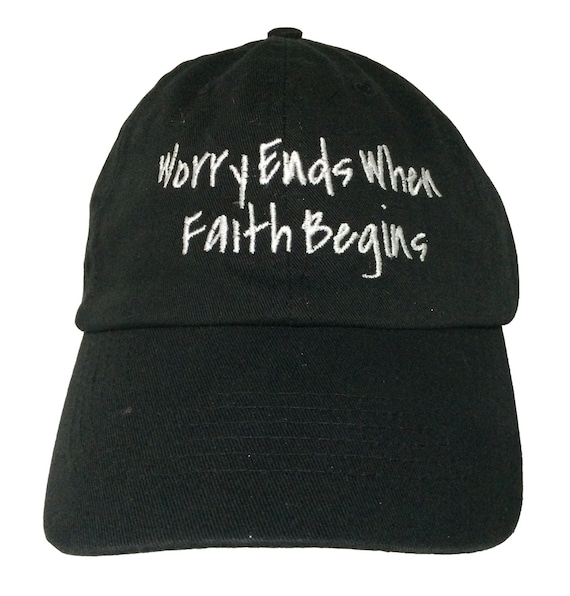 Worry Ends When Faith Begins - Polo Style Ball Cap (Black with White Stitching)