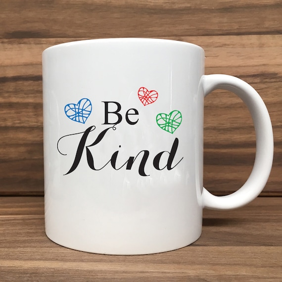 Coffee Mug - Be Kind - Double Sided Printing 11 oz Mug