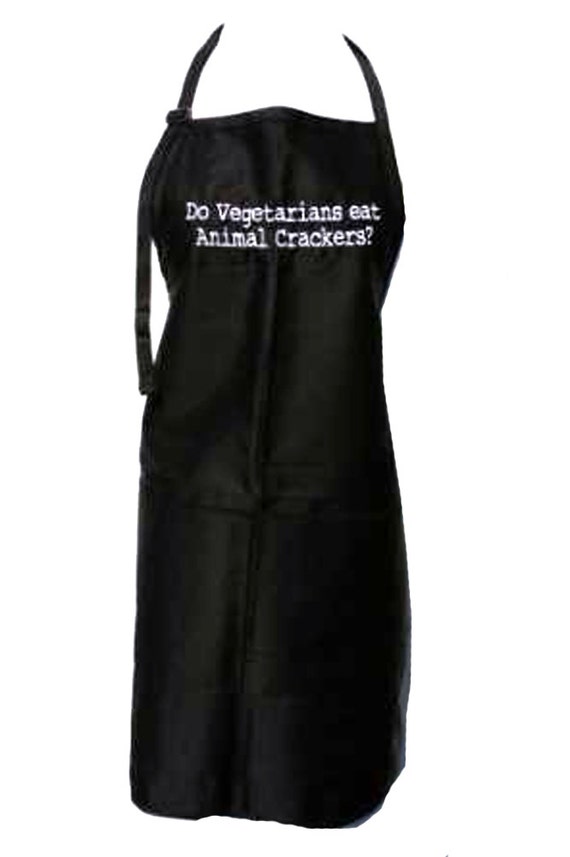 Do vegitarians eat animal crackers? (Adult Apron) Available in colors too.