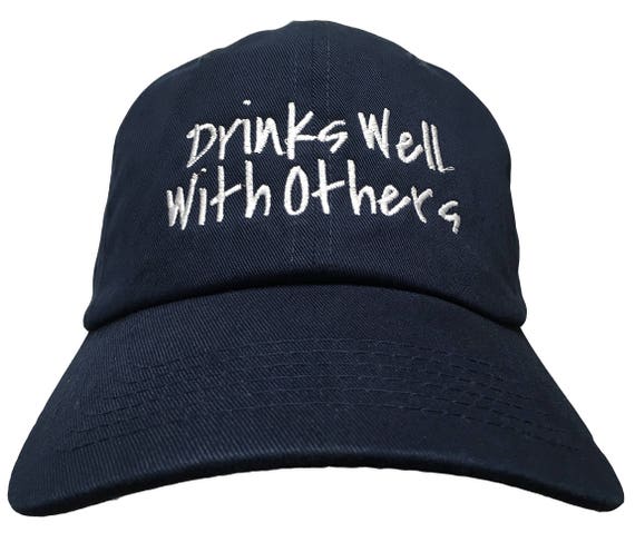 Drinks Well With Others - Polo Style Dad Cap (Various Colors with White Stitching)