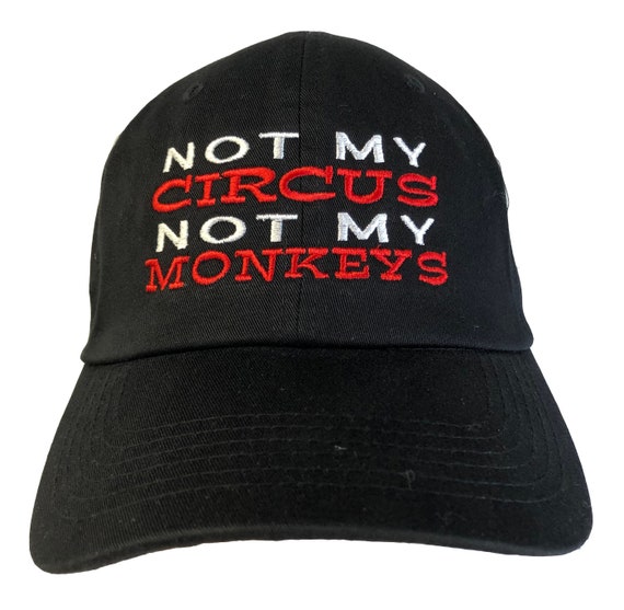 Not My Circus Not My Monkeys (Polo Style Ball Black with White/Red Stitching)