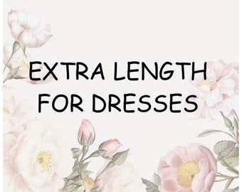 Extra Length for Dresses