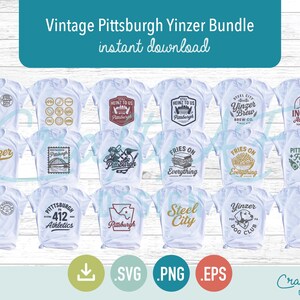 May include: A collection of white t-shirts with various Pittsburgh-themed designs. The shirts feature text and graphics such as "Yinzer," "Steel City," and "Fries on Everything." The image also includes the text "Vintage Pittsburgh Yinzer Bundle instant download."