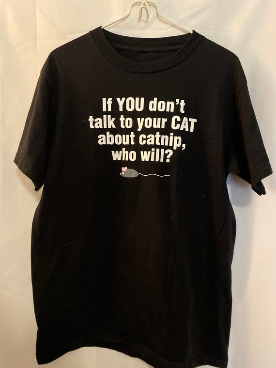 VTG Y2K "If YOU don't talk to your cat about catni