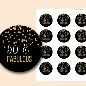 50th Birthday, Black and Gold Fifty and Fabulous Cupcake Toppers, Fifty and Fabulous Tags, Printable 50 and fabulous sign BS483