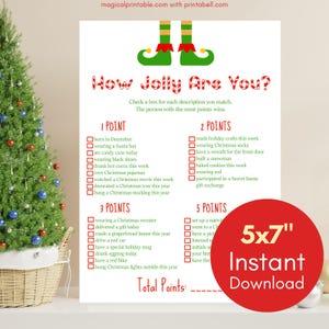 May include: A printable Christmas game with the title "How Jolly Are You?"  The game has a checklist of activities to see how jolly you are.  The checklist is divided into three sections: 1 point, 2 points, and 3 points.  The game is 5x7 inches and is an instant download.