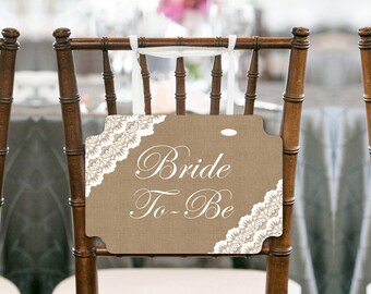 Burlap Lace Bride to be Chair Banner, Bridal Shower Decorations, Bridal Shower Chair Banner, Bride To Be Sign. Printable Chair Sign bs34 ds
