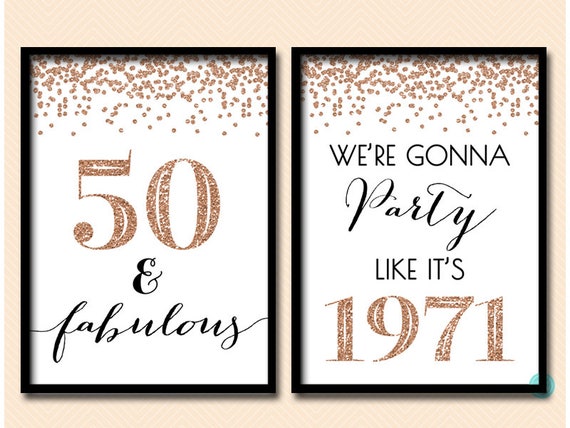 50th Birthday, Fifty Fabulous Signs, Happy 50th Birthday, party like its 1971, 50th Anniversary Sign, Rose Gold Birthday Party Decor BP155 Il_570xn