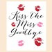 Kiss the Single Life Goodbye Sign, Kiss the Miss Goodbye Signage ...