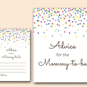 May include: Two printable cards with a confetti background and the text "Advice for the Mommy-to-be". The card on the left has lines for writing advice.