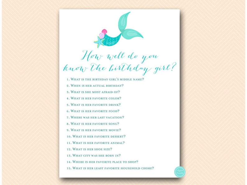 Puede incluir: Una tarjeta de juego imprimible con una ilustraci&oacute;n de sirena y el texto "How well do you know the birthday girl?" con 15 preguntas sobre la cumplea&ntilde;era.