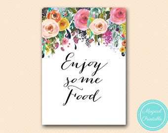 Enjoy some food, food table sign, Bridal Shower Decoration Sign, Baby Shower Decoration Sign, Floral Bridal Shower BS138 SN34 TLC140 BP138