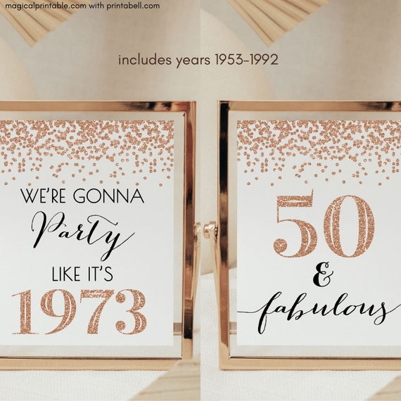 50th Birthday, Fifty Fabulous Signs, Happy 50th Birthday, Party Like Its  1971, 50th Anniversary Sign, Rose Gold Birthday Party Decor BP155 