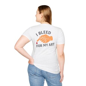 Stained Glass Artist Collective Unisex Softstyle T-Shirt, I Bleed for My Art Tee, Graphic Tee, Artist Gift