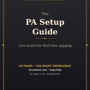 Könnte beinhalten: Ein schwarzer digitaler Leitfaden mit dem Titel The PA Setup Guide von Six-String Paper Co. mit goldenen Rändern. Er enthält 28 Seiten Live-Sound-Wissen, Soundcheck-Listen und Bühnenpläne als druckbare PDF-Dateien in US Letter und A4.