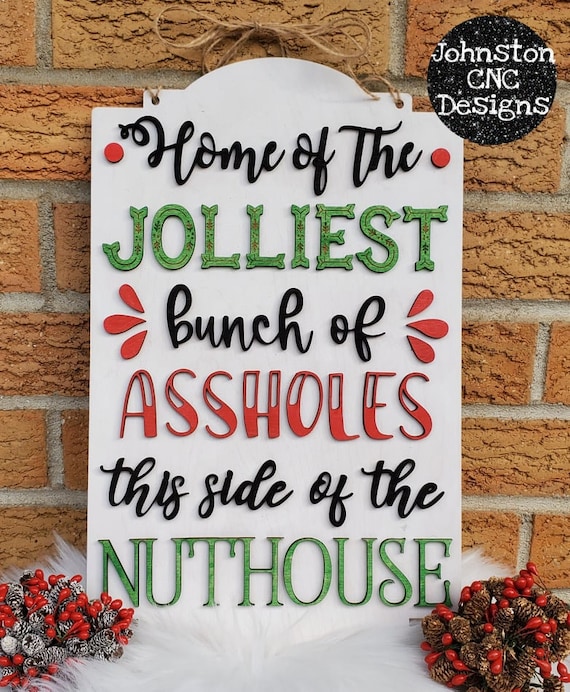 Christmas Vacation Inspired Jolliest Bunch Nuthouse Hanging Sign Christmas Decor