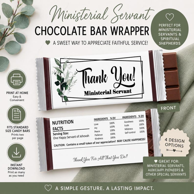 May include: A white chocolate bar wrapper featuring a black geometric frame, green botanical illustrations, and the text Thank You! Ministerial Servant. The back includes a nutrition facts label with ingredients like Love, Joy, and Peace.