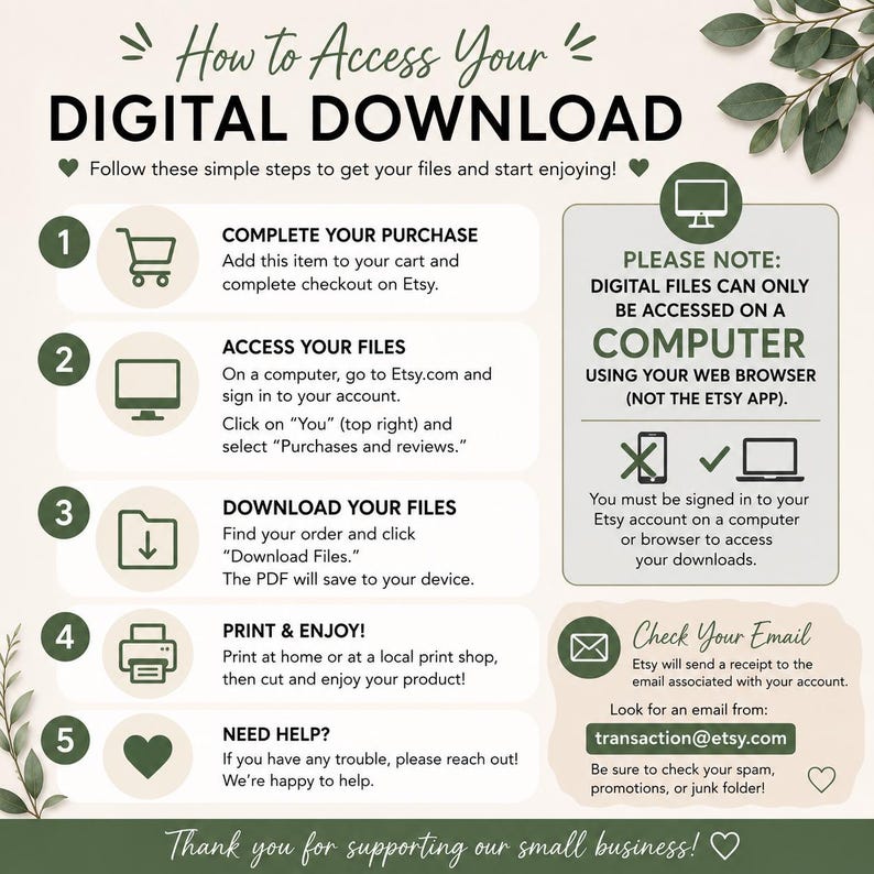 May include: An instructional infographic titled How to Access Your Digital Download with five numbered steps using icons for a shopping cart, computer, folder, printer, and heart. It includes a note about using a computer and checking email.