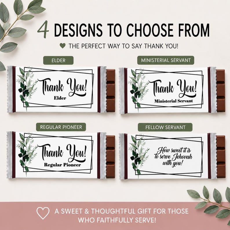May include: Four chocolate bars with white wrappers featuring black geometric frames, green leaf illustrations, and text. Labels include Thank You Elder, Thank You Ministerial Servant, Thank You Regular Pioneer, and How sweet it is to serve Jehovah with you.