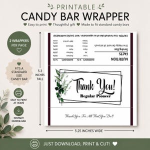 May include: A printable candy bar wrapper design measuring 13.46 cm tall by 13.34 cm wide. The white wrapper features black text including 'Thank You! Regular Pioneer', 'Thank You For All That You Do!!', and a nutrition facts label with green leaf graphics.