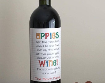 Teacher Wine Bottle Labels - Teacher Appreciation - End of Year Gift - Teacher Gift - Wine - Teacher - Gift for Teacher - End of School