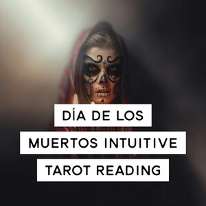 Dia De Los Muertos Intuitive Tarot-Lesung