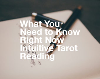 Was Sie jetzt wissen müssen Intuitive Tarot-Lesung