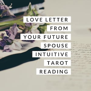 Liebesbrief von Deinem zukünftigen Partner Intuitive Tarot-Lesung