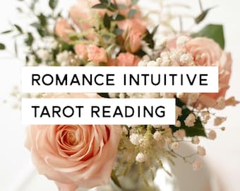Romance Intuitive Tarot Reading
