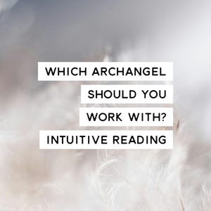 Mit welchem Erzengel sollten Sie arbeiten? Intuitives Lesen