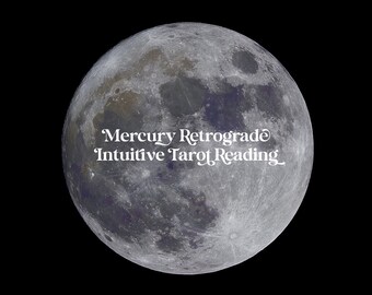 Mercury Retrograde Intuitive Tarot Reading