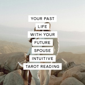 Your Past Life With Your Future Spouse Intuitive Tarot Reading