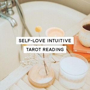 Self-Love Intuitive Tarot Reading