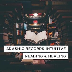 Akashic Records Intuitive Reading & Healing