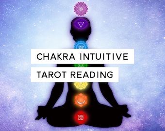 Chakra Intuitive Tarot Reading & Clearing
