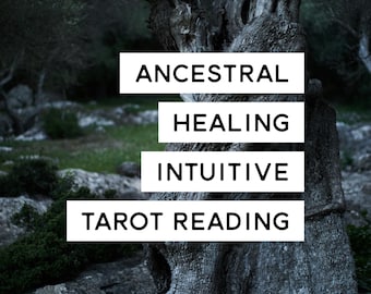 Ancestral Healing Intuitive Tarot-Lesung
