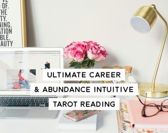 Ultimate Abundance & Career Intuitive Tarot Reading