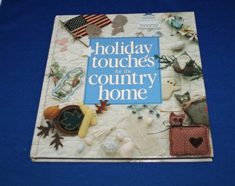 Vintage Holiday Touches Country Home Wonderful Book Memories Making Series Leisure Arts Crafting Book Christmas Thanksgiving Crafts Craft