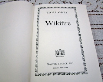 Vintage Zane Grey Wildfire, Printed in USA, 1945 Hardcover Book Western Cowboy Story Teller Literary Fiction