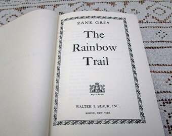 Vintage Zane Grey The Rainbow Trail, Printed in USA, 1943 Hardcover Book Western Cowboy Story Teller Literary Fiction